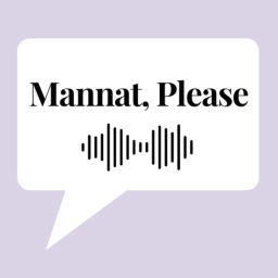 Podcast thumbnail for Mannat, Please