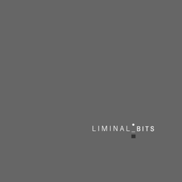 Podcast thumbnail for Liminal Bits