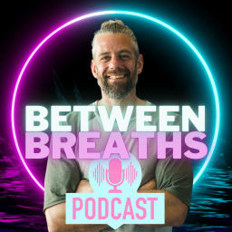 Podcast thumbnail for Between Breaths