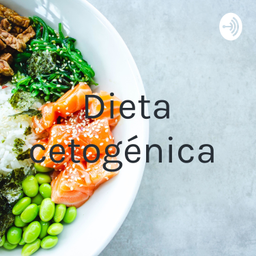 Podcast thumbnail for Dieta cetogénica