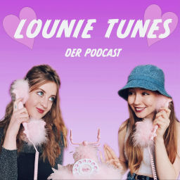 Podcast thumbnail for LOUNIE TUNES - Der Podcast