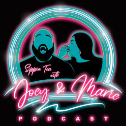 Podcast thumbnail for Sippin Tea with Joey & Marie