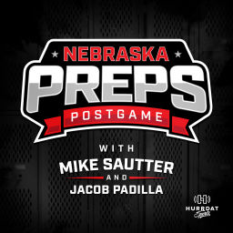 Podcast thumbnail for Nebraska Preps Postgame
