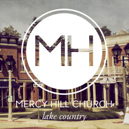 Podcast thumbnail for Lake Country Sermons - Mercy Hill Church