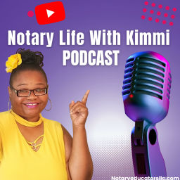 Podcast thumbnail for Notary Life With Kimmi