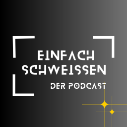 Podcast thumbnail for Einfach Schweissen