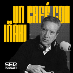 Podcast thumbnail for Un café con Iñaki