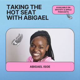 Podcast thumbnail for Taking The Hot Seat With Abigael