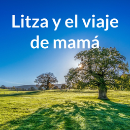 Podcast thumbnail for Litza y el viaje de mamá