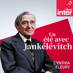 Podcast thumbnail for Un été avec Jankélévitch