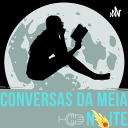 Podcast thumbnail for Conversas da meia noite