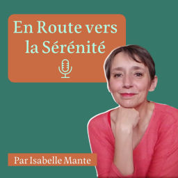 Podcast thumbnail for En Route Vers La Sérénité