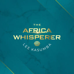 Podcast thumbnail for The Africa Whisperer Podcast