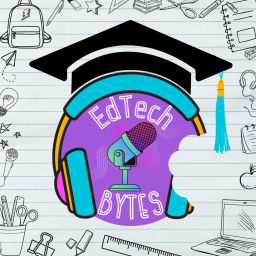 Podcast thumbnail for EdTech Bytes