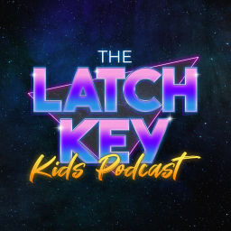Podcast thumbnail for Latch Key Kids Podcast
