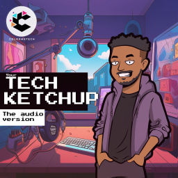 Podcast thumbnail for Tech Ketchup by COLORMETECH