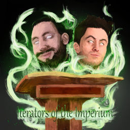 Podcast thumbnail for Iterators of the Imperium