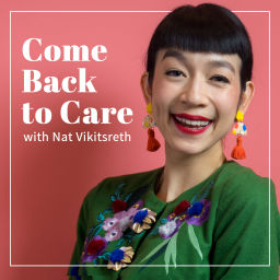 Podcast thumbnail for Come Back to Care