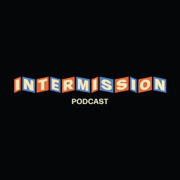 Podcast thumbnail for Intermission