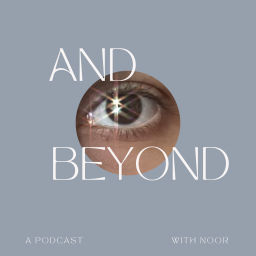 Podcast thumbnail for And Beyond