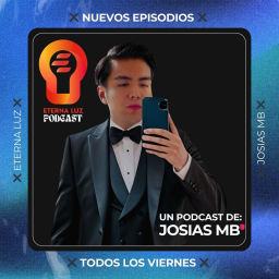 Podcast thumbnail for Eterna Luz