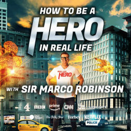 Podcast thumbnail for How to Be a Hero in Real Life