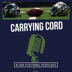 Podcast thumbnail for Carrying Cord: A USF Football Pod