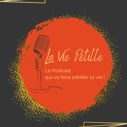 Podcast thumbnail for La Vie Pétille