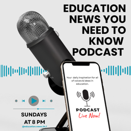 Podcast thumbnail for Education News You Need to Know