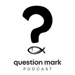 Podcast thumbnail for Question Mark Podcast