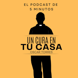 Podcast thumbnail for Un Cura en Casa