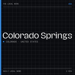 Podcast thumbnail for Colorado Springs News Today | 2 Min | The Local Wire