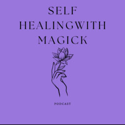 Podcast thumbnail for Self Healing With Magick