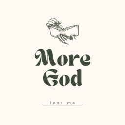 Podcast thumbnail for More God, less me