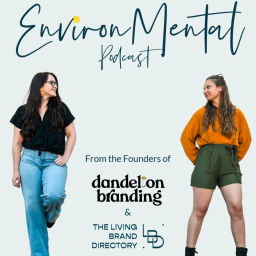 Podcast thumbnail for EnvironMental with Dandelion