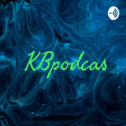 Podcast thumbnail for KBpodcas