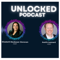 Podcast thumbnail for Unlocked with Austin and Elizabeth