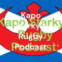 Podcast thumbnail for Kapo Starky's Rugby Podcast