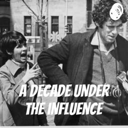 Podcast thumbnail for A decade under the influence