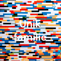 Podcast thumbnail for Unik familie