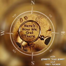 Podcast thumbnail for Here's How We Get There
