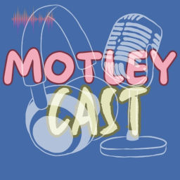 Podcast thumbnail for MOTLEY TALK by EBI❤️MonoGoto
