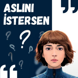 Podcast thumbnail for Aslını İstersen