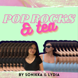 Podcast thumbnail for Pop Rocks and Tea