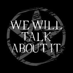 Podcast thumbnail for We Will Talk About It