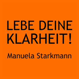 Podcast thumbnail for LEBE DEINE KLARHEIT! – Die LebensWeise für mehr Sinn, Spaß, Spirit in Deinem Leben