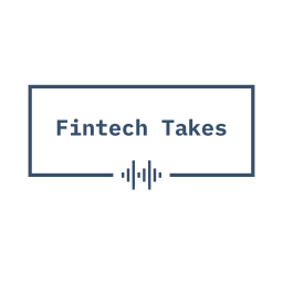 Podcast thumbnail for Fintech Takes