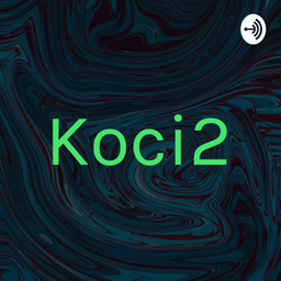 Podcast thumbnail for Koci2