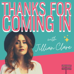 Podcast thumbnail for Thanks For Coming In