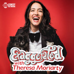 Podcast thumbnail for Exaggerated with Theresa Moriarty